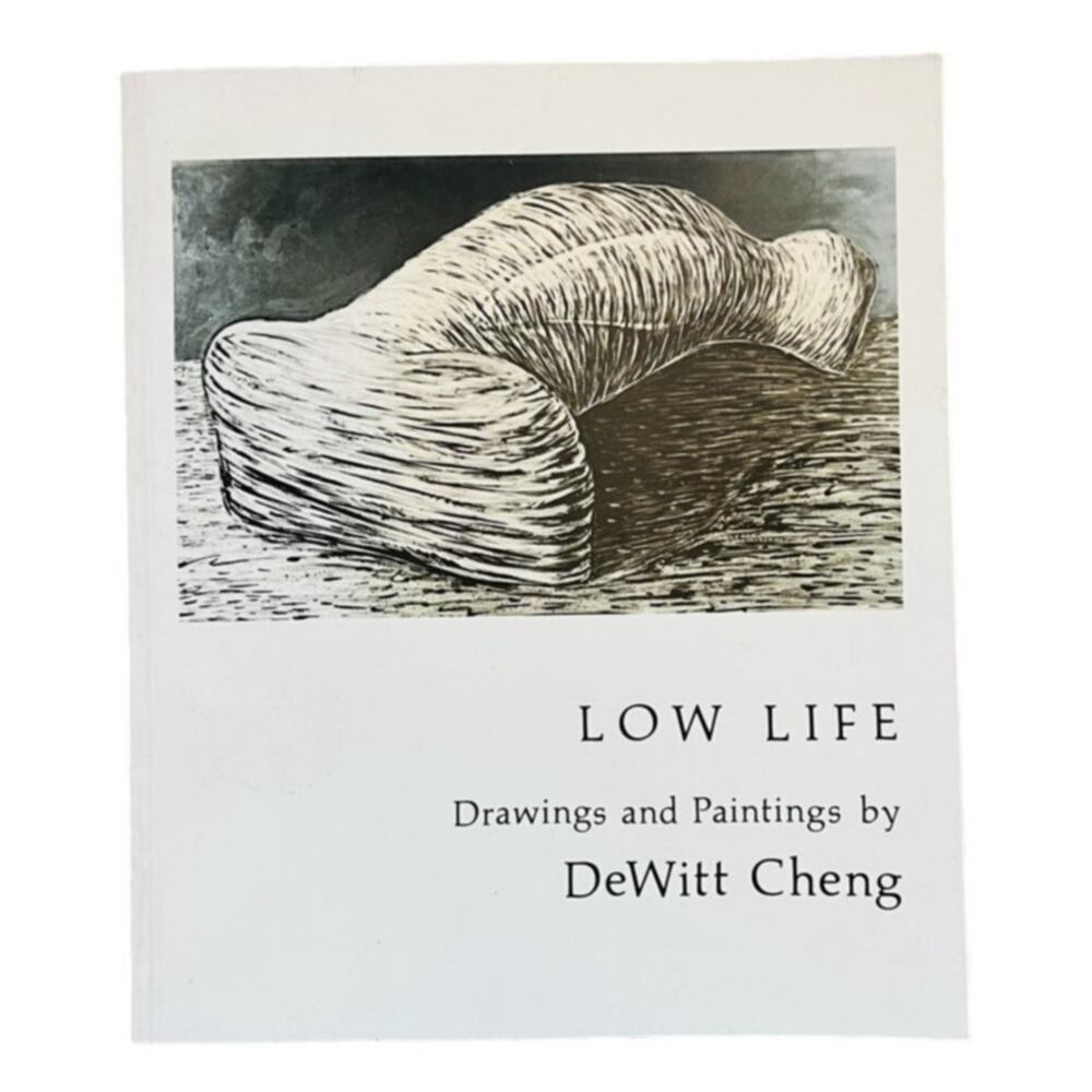 Low Life Drawings and Paintings DeWitt Cheng Art Book Paperback 1983 VG+